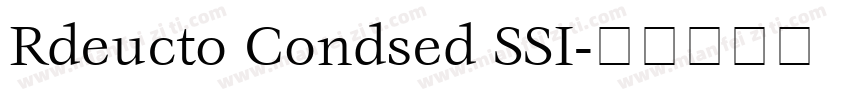 Rdeucto Condsed SSI字体转换